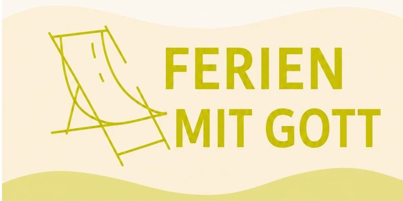 Ferien mit Gott_Teaser (c) SE Düsseldorfer Rheinbogen